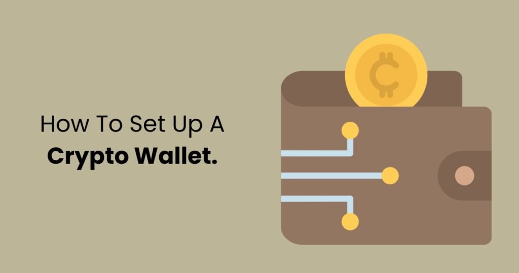 How To Set Up A Crypto Wallet